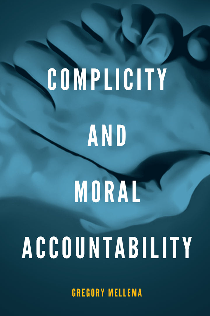 Cover image for Complicity and Moral Accountability ISBN 9780268035419